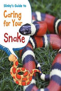 Slinky's Guide to Caring for Your Snake