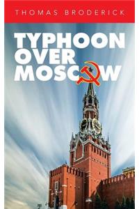 Typhoon Over Moscow