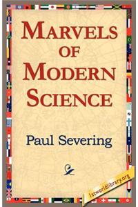 Marvels of Modern Science