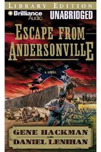 Escape from Andersonville: A Novel of the Civil War