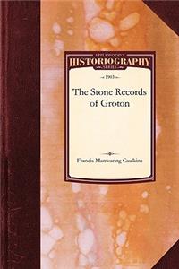 The Stone Records of Groton