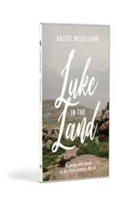 Luke in the Land - DVD Set: Walking with Jesus in His First-Century World