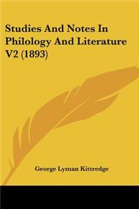 Studies and Notes in Philology and Literature V2 (1893)