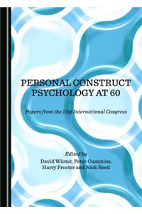 Personal Construct Psychology at 60
