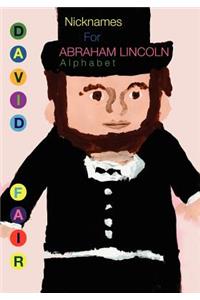 Nicknames for Abraham Lincoln