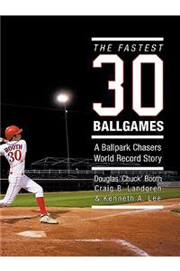 Fastest Thirty Ballgames