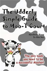 Udderly Simple Guide to Moo-t Court