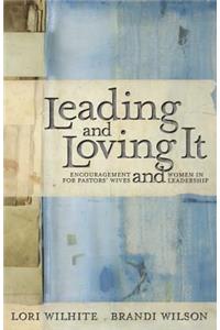 Leading and Loving It