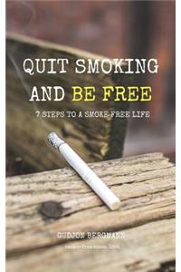Quit Smoking and Be Free