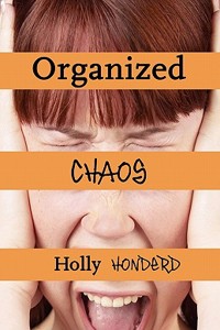 Organized Chaos