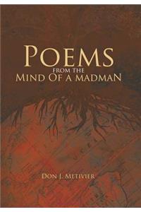 Poems from the Mind Of a Madman