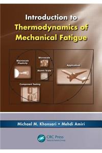 Introduction to Thermodynamics of Mechanical Fatigue