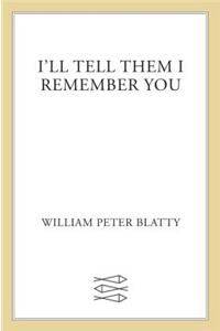 I'll Tell Them I Remember You