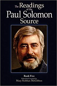 Readings of the Paul Solomon Source Book 5