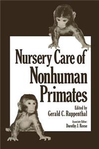 Nursery Care of Nonhuman Primates