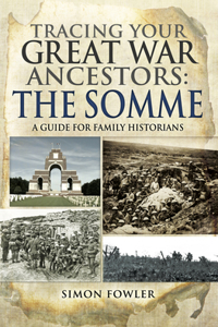 Tracing Your Great War Ancestors: The Somme