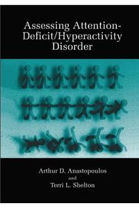 Assessing Attention-Deficit/Hyperactivity Disorder