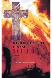 Resurrected from Hell