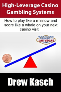 High-Leverage Casino Gambling Systems