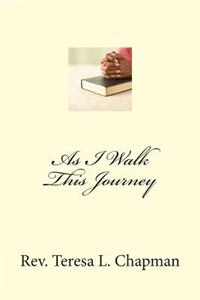 As I Walk This Journey