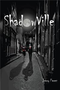 Shadow Ville