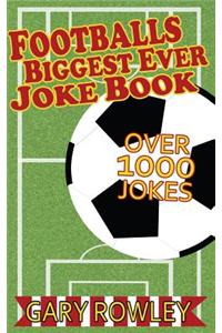 Footballs Biggest Ever Joke Book