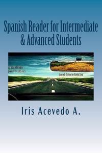 Spanish Reader for Intermediate & Advanced Students: Spanish Short Stories