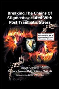 Breaking the Chains of Stigma Associated with Post Traumatic Stress