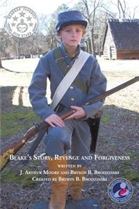 Blake's Story, Revenge and Forgiveness