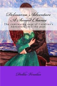 Delmarva Adventure A Second Chance