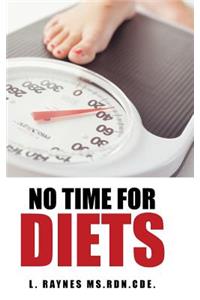 No Time for Diets