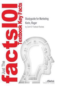 Studyguide for Marketing by Kerin, Roger, ISBN 9780077635787
