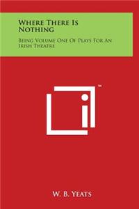 Where There Is Nothing