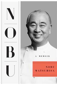 Nobu: A Memoir