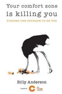 Your comfort zone is killing you