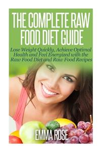 Complete Raw Food Diet Guide