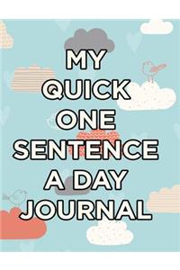 My Quick One Sentence A Day Journal