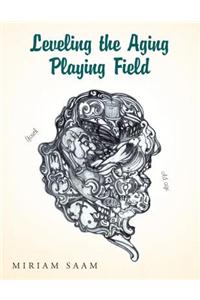 Leveling the Aging Playing Field