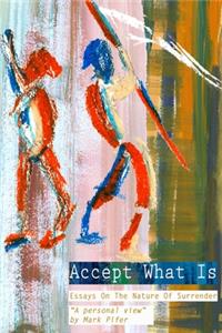 Accept What Is