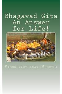 Bhagavad Gita An Answer for Life!