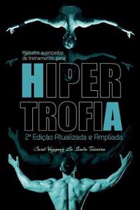 Métodos avançados de treinamento para hipertrofia