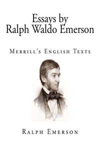 Essays by Ralph Waldo Emerson