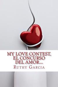 My Love Contest, El Concurso Del Amor....