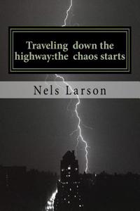 Traveling Down the Highway: The Chaos
