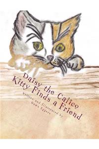 Daisy the Calico Kitty Finds a Friend