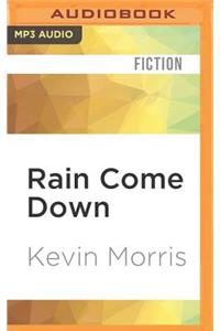 Rain Come Down