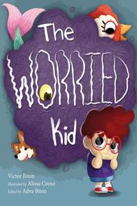 The Worried Kid