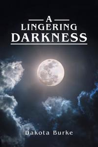 Lingering Darkness