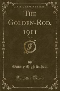 The Golden-Rod, 1911, Vol. 20 (Classic Reprint)