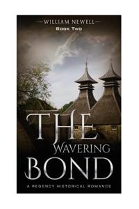 The Wavering Bond